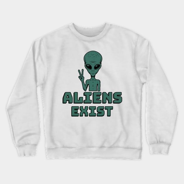 Aliens Exist Crewneck Sweatshirt by Carolina Cabreira